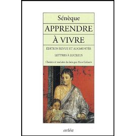 Apprendre À Vivre - Lettres À Lucilius