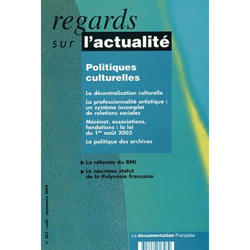 Regards Sur L'actualité N° 303 Août-Septembr - Politiques Culturelles