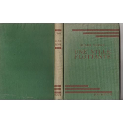 Jules Verne Une Ville Flottante - Hachette Bibliothèque Verte Illustrations G Dutriac - 1945 184 Pages - In-12 0,18kg