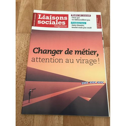 Liaisons Sociales Magazine 221 - Changer De Métier, Attention Au Virage