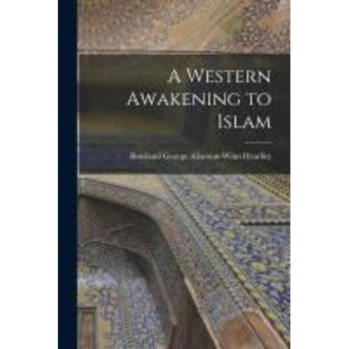 A Western Awakening To Islam