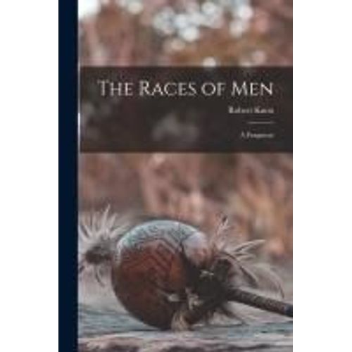 The Races Of Men: A Fragment