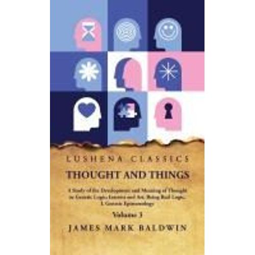 Thought And Things Volume 3