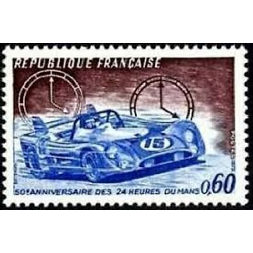 50ème Anniversaire Des 24 Heures Du Mans Année 1973 N° 1761 Yvert Et Tellier Luxe