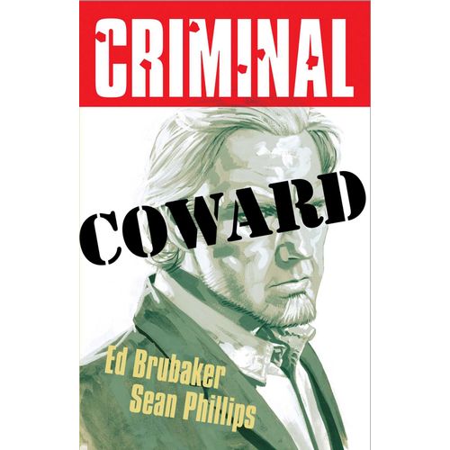 Criminal Volume 1: Coward (New Edition)