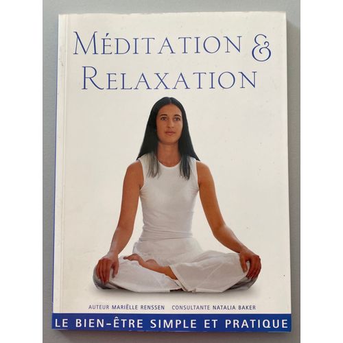 Méditation Et Relaxation - Mariëlle Renssen, Natalia Baker