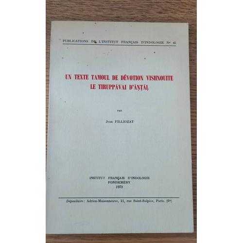 Jean Filliozat. Un Texte Tamoul De Dévotion Vishnouite. Pondichéry 1972