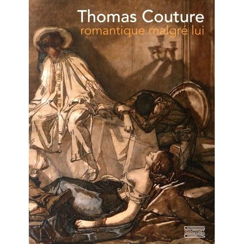 Thomas Couture - Romantique Malgré Lui