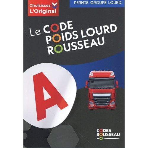 Le Code Poids Lourd Rousseau - Code Transport De Marchandises