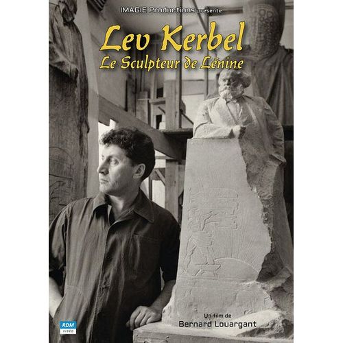 Lev Kerbel - Le Sculpteur De Lénine