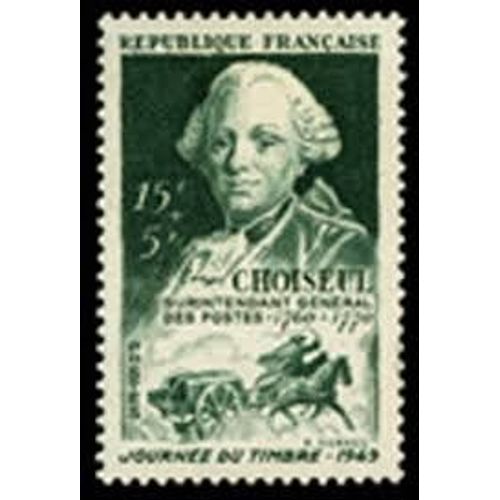 Journée Du Timbre : Portrait D'etienne-François Duc De Choiseul Année 1949 N° 828 Yvert Et Tellier Luxe