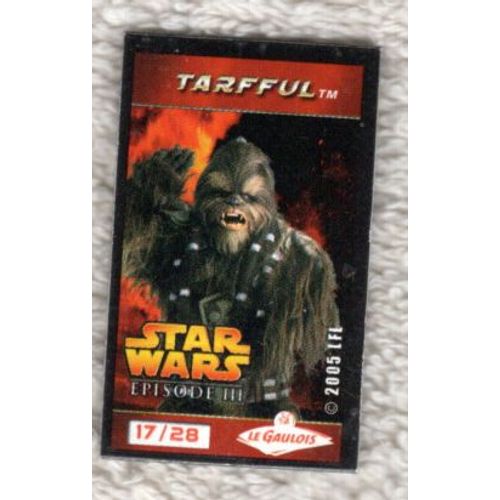 Magnet Le Gaulois, Star Wars Épisode I I I, Tarffrul, 17/28