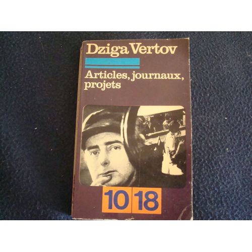 Livre Cinéma Russe Dziga Vertov - Articles, Journaux, Projets - 1972 Poche 10-18