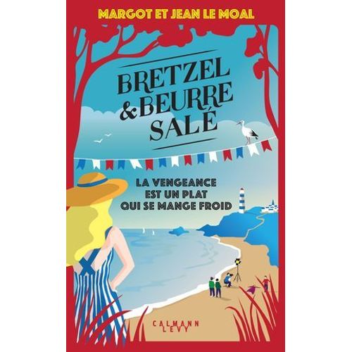 Bretzel & Beurre Salé, Enquête 6 - La Vengeance Est Un Plat Qui Se Mange Froid