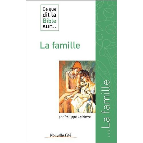 Ce Que Dit La Bible Sur La Famille