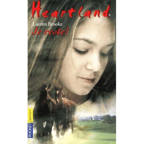 Heartland - Tome 1 - Je Reste !