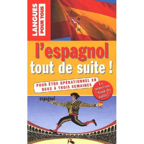 L'espagnol Tout De Suite !