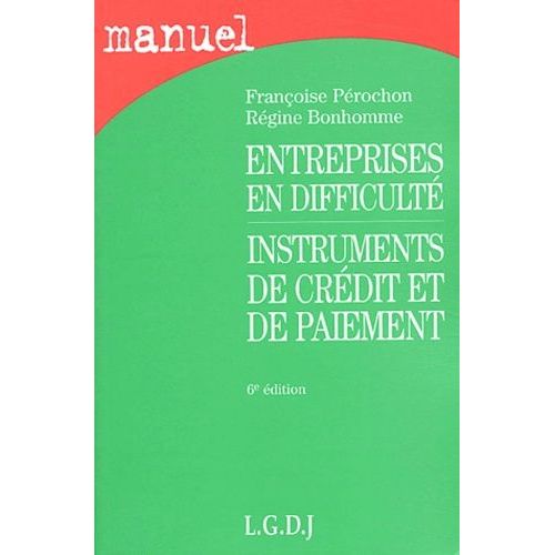 Entreprises En Difficulté - Instruments De Crédit Et De Paiement