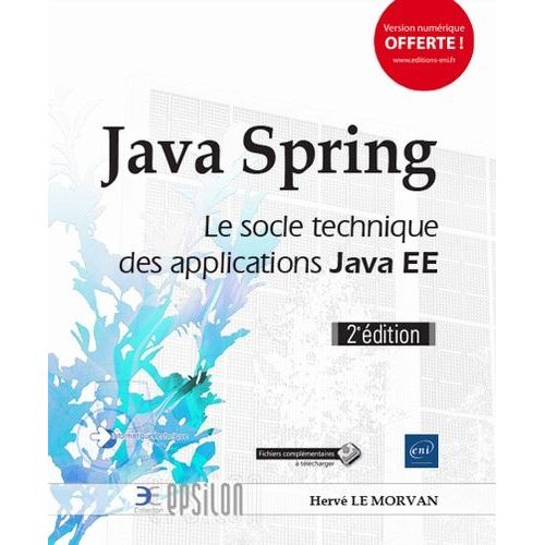Java Spring - Le Socle Technique Des Applications Java Ee