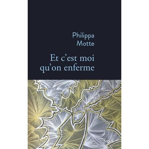 Et C'est Moi Qu'on Enferme
