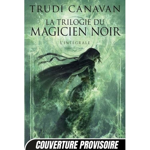 La Trilogie Du Magicien Noir - L'intégrale