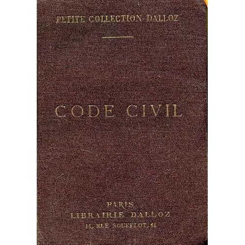 Code Civil Annoté D'après La Doctrine Et La Jurisprudence Avec Renvois Aux Publications Dalloz- 1936