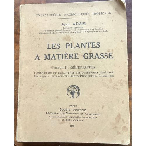 Les Plantes À Matière Grasse - Encyclopédie D’Agriculture Tropicale