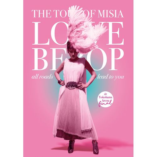 The Tour Of Misia Love Bebop All Roads Lead To You In Yokohama Arena Final() [Dvd]
