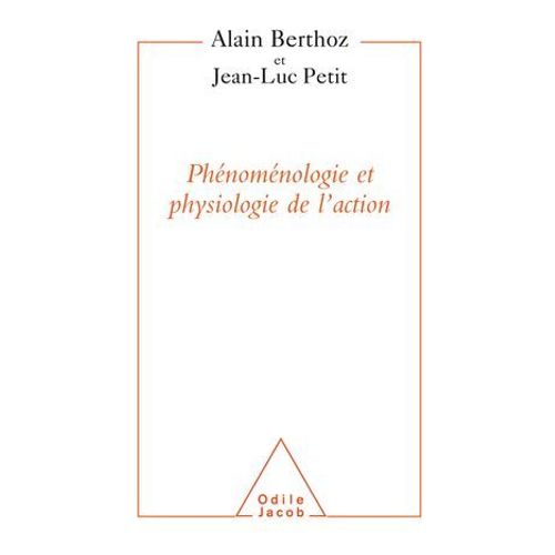 Phénoménologie Et Physiologie De L'action