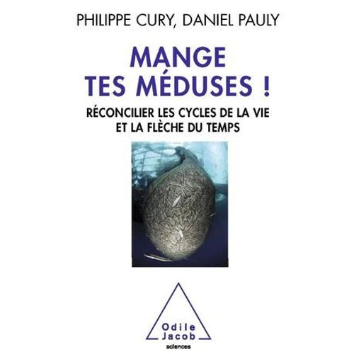 Mange Tes Méduses !