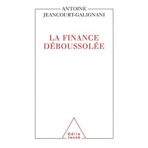 La Finance Déboussolée