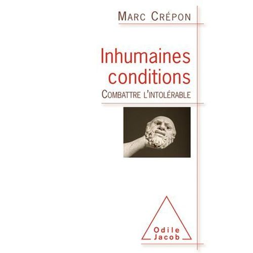 Inhumaines Conditions
