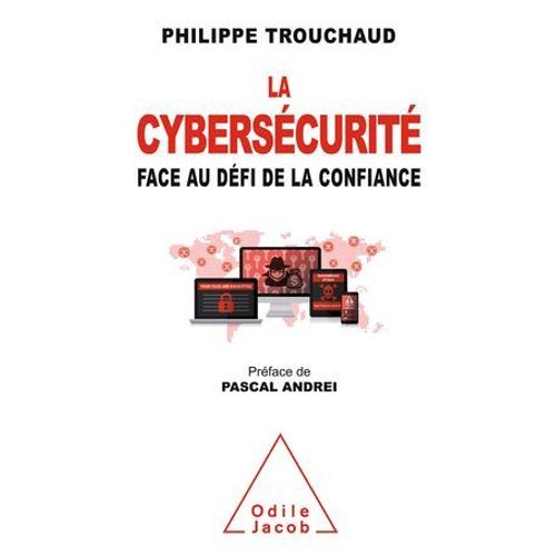 La Cybersécurité Face Au Défi De La Confiance