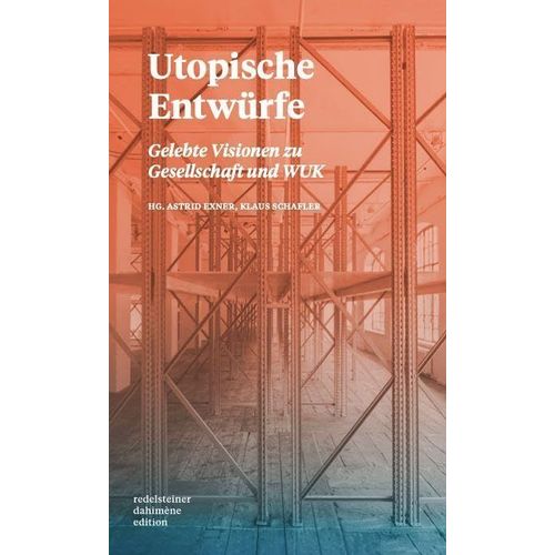 Utopische Entwürfe