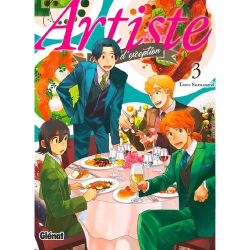 Artiste - Un Chef D'exception - Tome 3