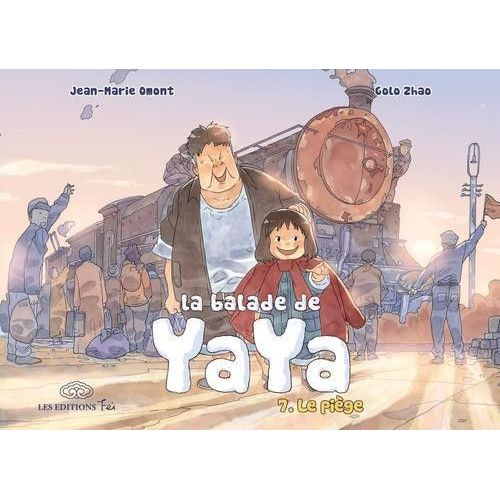 Balade De Yaya (La) - Tome 7 : Le Piège