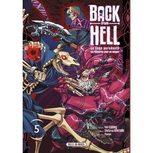 Back From Hell - Le Sage Persécuté Se Réincarne Pour Se Venger - Tome 5