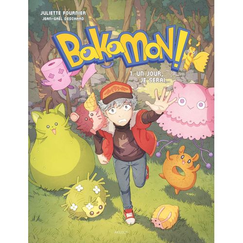 Bakamon - Tome 1 : Un Jour, Je Serai...