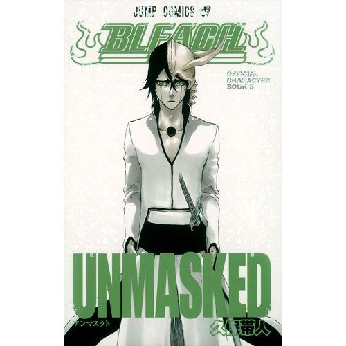 Bleach - Unmasked