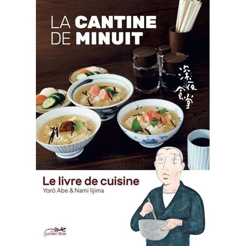 Cantine De Minuit (La) - Le Livre De Cuisine - Tome 1