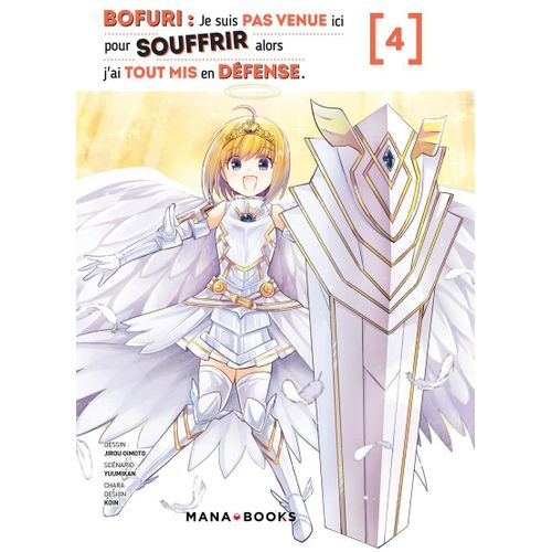 Bofuri - Je Ne Suis Pas Venue Ici Pour Souffrir - Tome 4