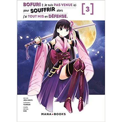 Bofuri - Je Ne Suis Pas Venue Ici Pour Souffrir - Tome 3