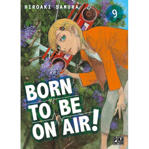 Born To Be On Air ! - Tome 9