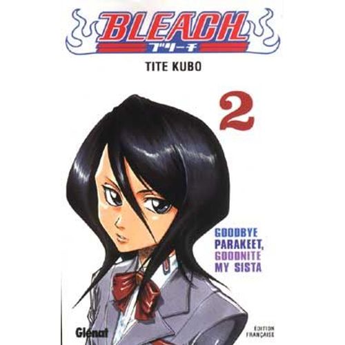 Bleach - Tome 2 : Goodbye Parakeet Goodnite My Sista