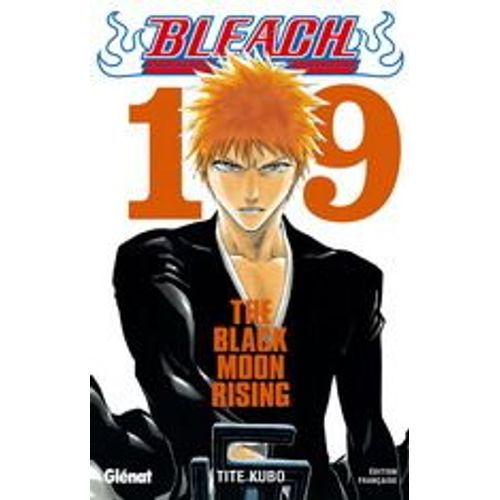 Bleach - Tome 19 : The Black Moon Rising