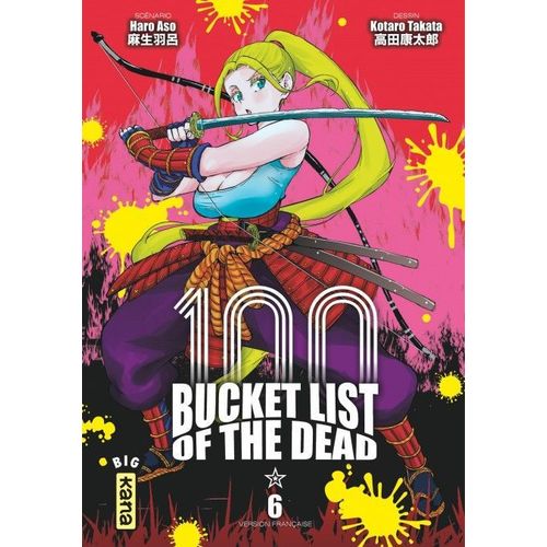 Bucket List Of The Dead - Tome 6