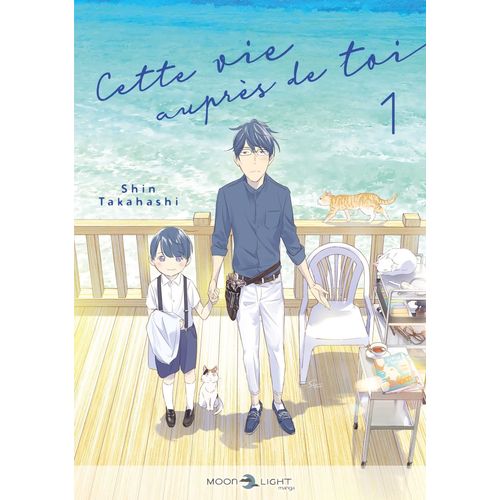 Cette Vie Auprès De Toi - Tome 1