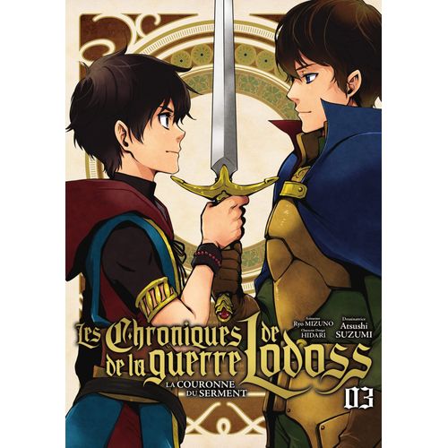 Chroniques De La Guerre De Lodoss (Les) - La Couronne Du Serment - Tome 3
