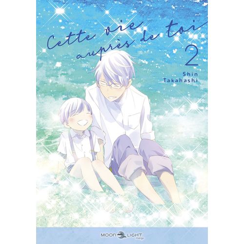Cette Vie Auprès De Toi - Tome 2