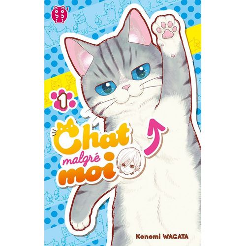 Chat Malgré Moi - Tome 1